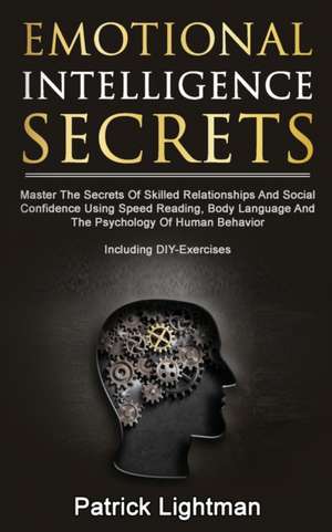 Emotional Intelligence Secrets de Patrick Lightman