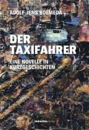 Der Taxifahrer de Adolf Jens Koemeda