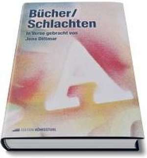 Bücher / Schlachten de Jens Dittmar