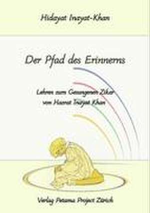 Pfad des Erinnerns de Hidayat Inayat-Khan