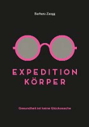 Expedition Körper de Barbara Zaugg