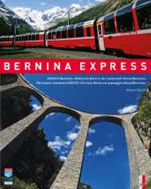 Bernina Express de Robert Bösch