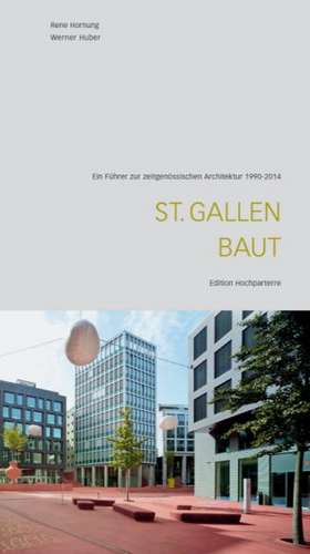 St. Gallen baut de Werner Huber