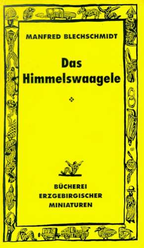 Das Himmelswaagele de Manfred Blechschmidt