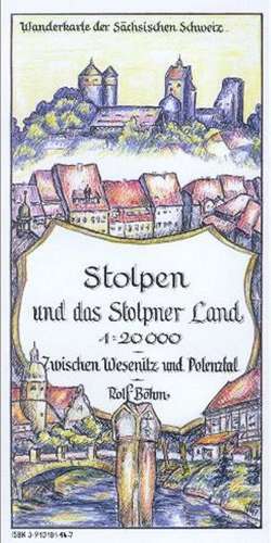 Stolpen und das Stolpener Land 1 : 20 000 de Rolf Böhm