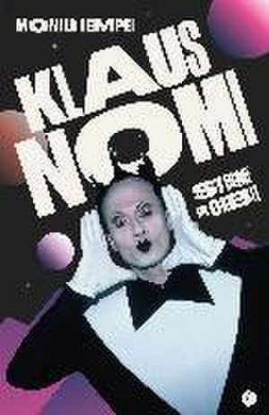 Klaus Nomi de Monika Hempel