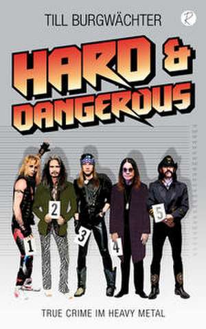 Hard & Dangerous de Till Burgwächter
