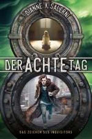 Der Achte Tag 2 de Dianne K. Salerni