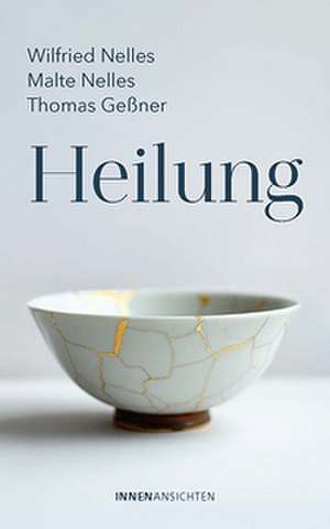 Heilung de Wilfried Nelles