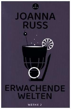 Erwachende Welten de Joanna Russ