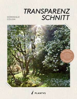 Transparenzschnitt de Dominique Cousin