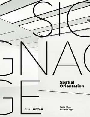 Signage – Spatial Orientation – Interdisciplinary work at the gateway to design de Beate Kling