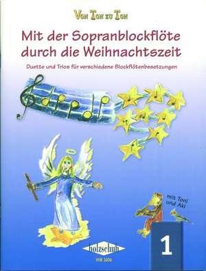 Mit der Sopranblockflöte durch die Weihnachtszeit 1 de Eva-Maria Zahner