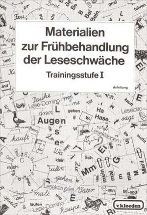 Materialien zur Frühbehandlung der Leseschwäche. Trainingsstufe 1