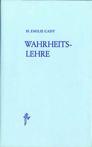 Cady, E: Wahrheitslehre