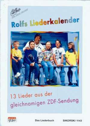 Rolfs Liederkalender de Rolf Zuckowski