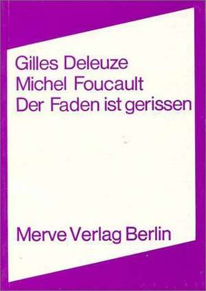 Der Faden ist gerissen de Gilles Deleuze