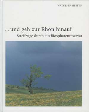 ... und geh zur Rhön hinauf de Herwig Klemp