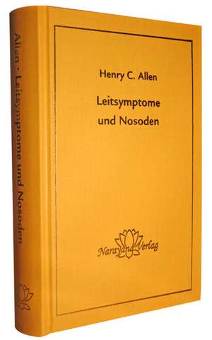 Leitsymptome und Nosoden de Henry C. Allen