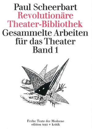 Revolutionäre Theater-Bibliothek de Paul Scheerbart