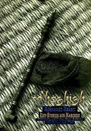 M' Hashish. ( MHashish) de Mohammed Mrabet