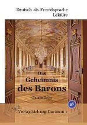 Das Geheimnis des Barons de Claudia Peter