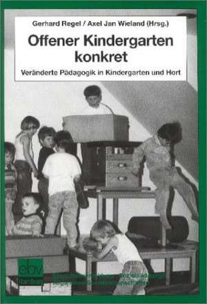 Offener Kindergarten konkret de Gerhard Regel