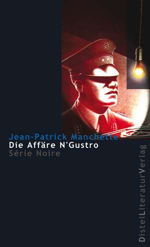 Die Affäre N'Gustro de Jean-Patrick Manchette