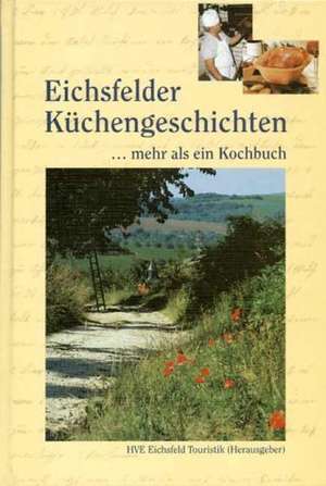 Eichsfelder Küchengeschichten de Mathias Behrens-Egge