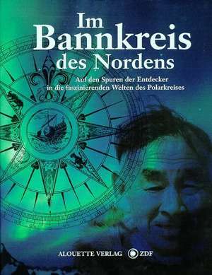 Im Bannkreis des Nordens de Jürgen F. Boden