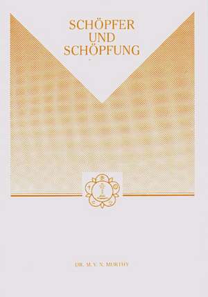 Schöpfer und Schöpfung de M. V. Murthy