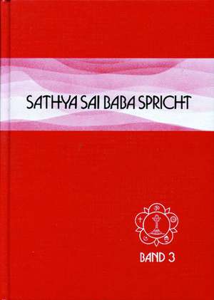 Sathya Sai Baba spricht Band 3 de Sathya Sai Baba