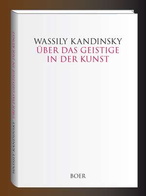 Über das Geistige in der Kunst de Wassily Kandinsky