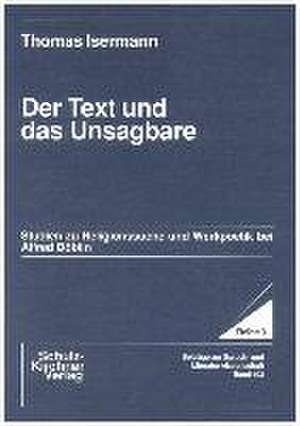 Der Text und das Unsagbare de Thomas Isermann