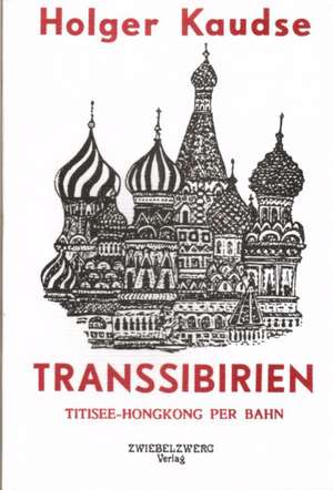 Transsibirien de Holger Kaudse