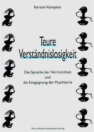 Teure Verständnislosigkeit de Kerstin Kempker