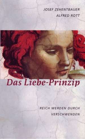 Das Liebe-Prinzip de Josef Zehentbauer