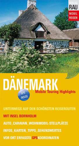 Dänemark. Mobil Reisen de Werner Rau