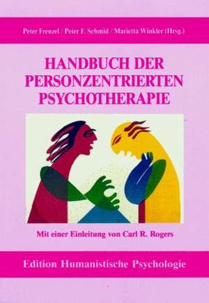 Handbuch der personenzentrierten Psychotherapie de Peter Frenzel