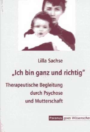 ' Ich bin ganz und richtig' de Lilla Sachse