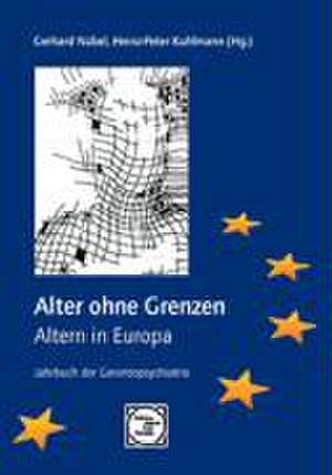 Alter ohne Grenzen? - Altern in Europa de Gerhard Nübel