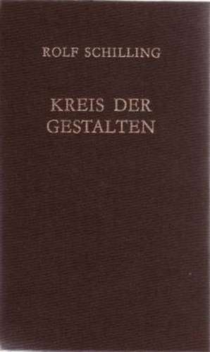 Kreis der Gestalten de Rolf Schilling