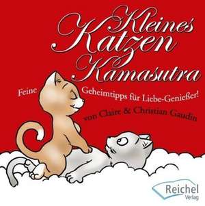 Kleines Katzen-Kamasutra de Claire Gaudin