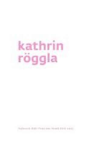 Kathrin Röggla de Kathrin Röggla