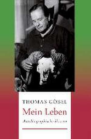 Mein Leben de Thomas Göbel