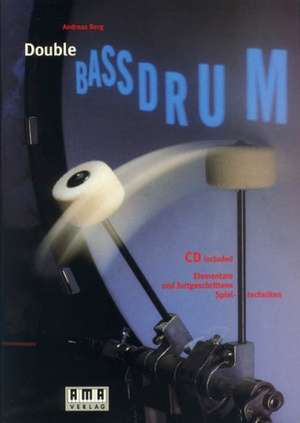 Double Bass-Drum. Inkl. CD de Andreas Berg