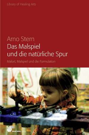 Das Malspiel und die natürliche Spur de Arno Stern