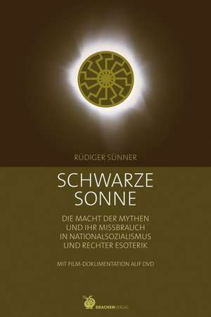 Schwarze Sonne de Rüdiger Sünner