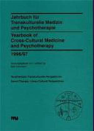 Jahrbuch für Transkulturelle Medizin und Psychotherapie 1996/97 de Karl Hörmann