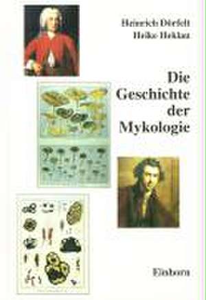 Die Geschichte der Mykologie de Heinrich Dörfelt